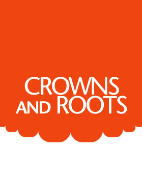 Crowns and Roots